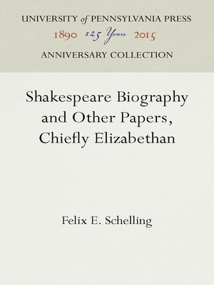 cover image of Shakespeare Biography and Other Papers, Chiefly Elizabethan